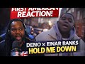 Deno X Einar Banks Hold Me Down First American Reaction