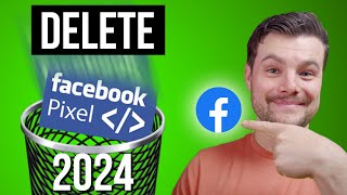 How to Delete a Facebook Pixel 2024