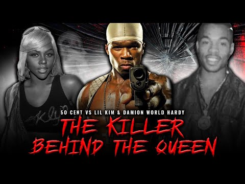 50 Cent Vs Lil Kim & Damion World Hardy - The Killer Behind The Queen