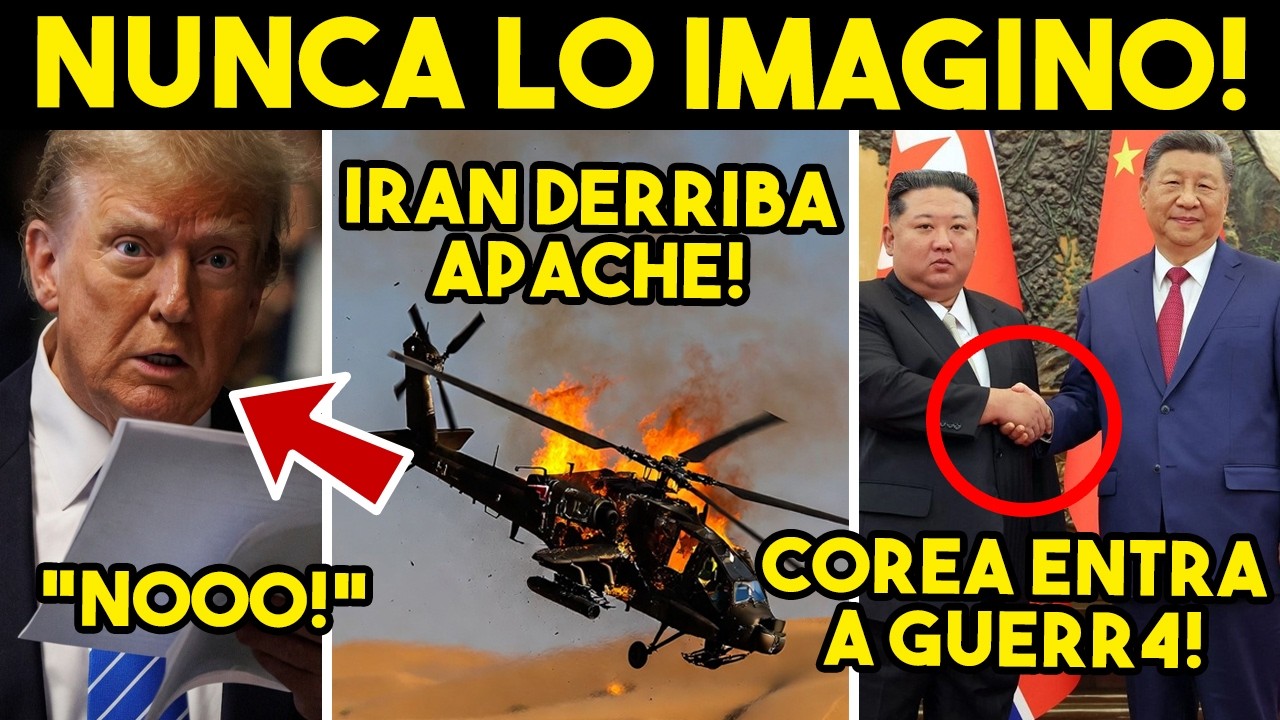 TRUMP SIN SALIDA! CRECE EJE, COREA ENTRA A GUERR4. IRAN DERRIBA APACHE, CAOS EN EU. SE PUSO FEO