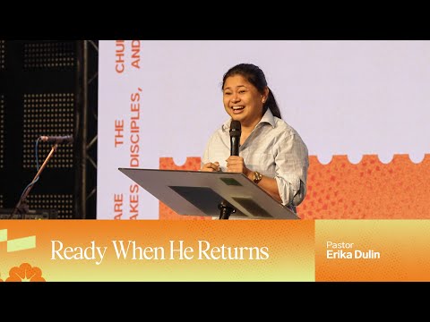 Ready When He Returns | Pastor Erika Dulin