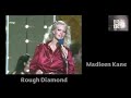 Rough Diamond/Madleen Kane 1979