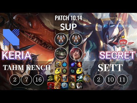 DRX Keria Tahm Kench vs APK Secret Sett Sup - KR Patch 10.14