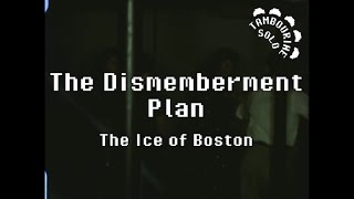 The Dismemberment Plan - The Ice of Boston (Karaoke)