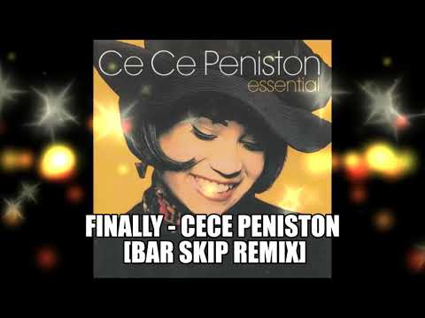 Finally - CeCe Peniston [Bar Skip Fwd]