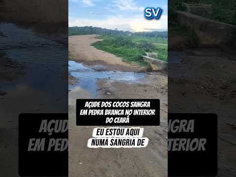 Açude dos Cocos Sangra em Pedra Branca e Leva Alegria à População 💧🌧️