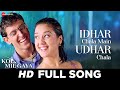 Idhar Chala Main Udhar Chala Koi Mil Gaya Hrithik Roshan Preity Zinta Udit Narayan Alka Yagnik