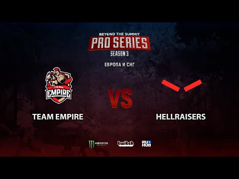 Team Empire vs HellRaisers, BTS Pro Series 3: Europe/CIS, bo3, game 2 [Jam & Maelstorm]
