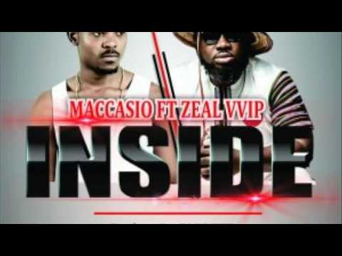 Maccasio ft Zeal(VVIP) - INSIDE  ( Audio Slide)