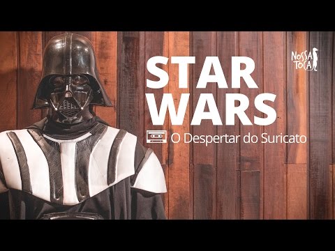 Star Wars - O Despertar do Suricato (Nossa Toca)