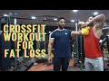 Best workout for Fat loss I Crossfit I Rahul Fitness