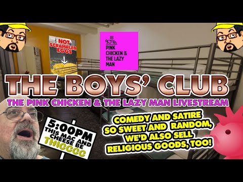 The Boys' Club - Livestream Ep. 197