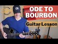 Ode To Bourbon Treaty Oak Revival Guitar Tutorial Picking Chords Play Along