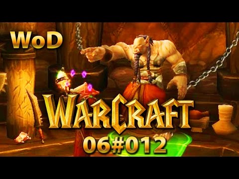Warlords of Draenor 06#012 They Call Him Lantresor of the Blade