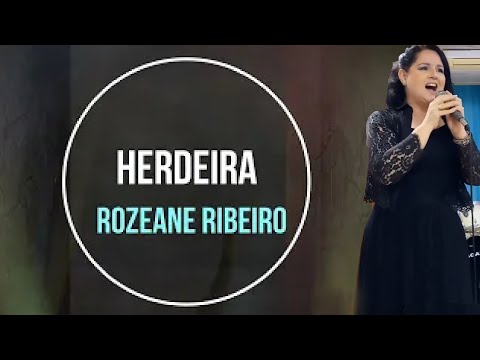 HERDEIRA   ROZEANE RIBEIRO