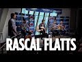 Rascal Flatts "Payback" Acoustic // SiriusXM // The Highway