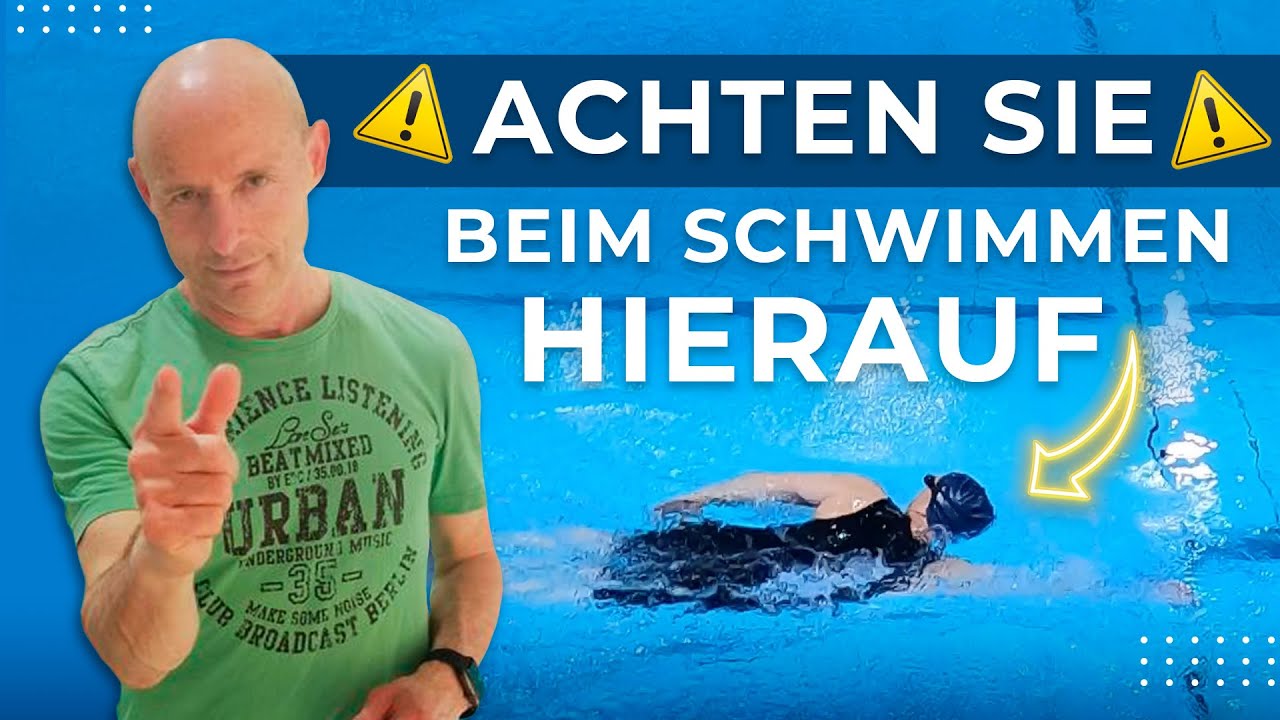 Lektion 2: WORAUF sollten Sie ACHTEN beim SCHWIMMEN (lernen)?