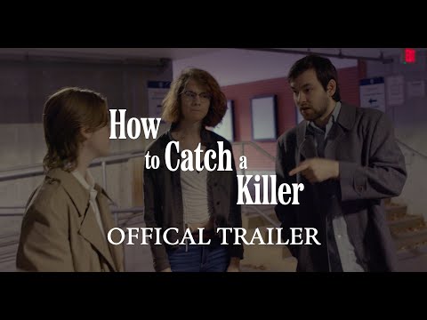How to Catch a Killer How to Catch a Killer | Detective Short Film | Official Trailer trailer thumbnail