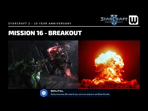 Starcraft 2: 10 Year Achievement Hunt! Brutal WoL Mission 16 - Breakout