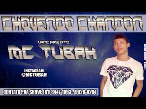 MC TUBAH - CHOVENDO CHANDON 2015