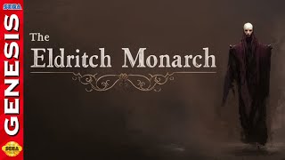The Eldritch Monarch - Prototype [Sega Genesis] Homebrew
