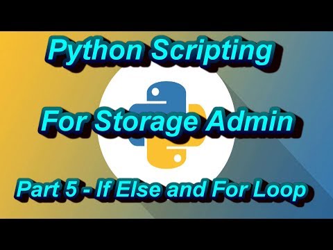 Python Scripting For Storage Admin Part 5 If Else For Loop