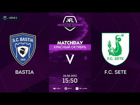 AFL22. AFL Красный Октябрь. Ligue 2. Day 7. Bastia - F.C. Sete