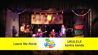 preview picture of video 'UKULELE kontra banda - Leave Me Alone'
