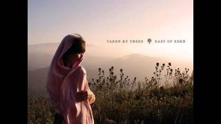 Taken By Trees - Watch The Waves