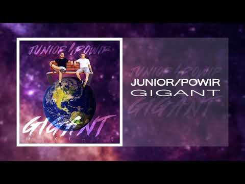 Junior X Powir - Gigant (GIGANT MIXTAPE)