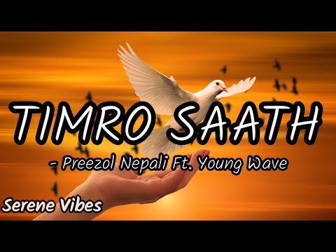 Timro Saath - Preezol Nepali Feat.Young Wave || Full Lyrics || @preezol @youngwaveofficial2025