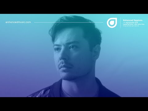 Enhanced Sessions 678 with Julian Gray - Hosted by Farius
