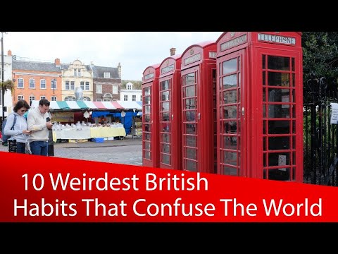 Le 10 abitudini britanniche più strane che confondono il mondo