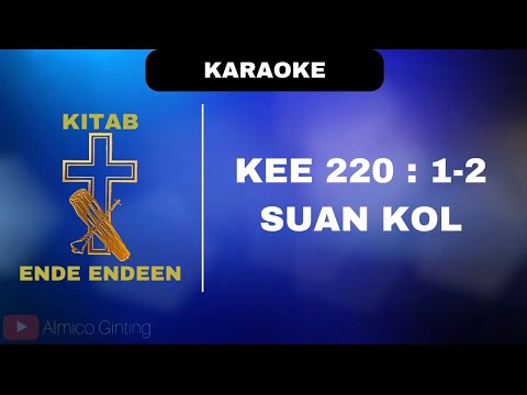 KEE GBKP 220 : 1 - 2 " SUAN KOL " ( KARAOKE + LIRIK )