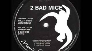2 bad mice bombscare