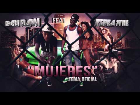 Pedro Style feat Nacho Flow -  Mujeres