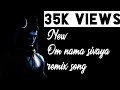 New Om Namah Shivay Remix
