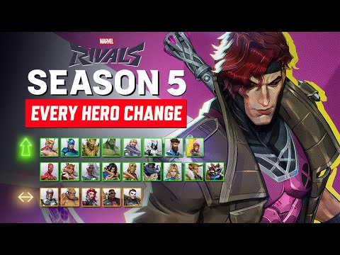 EVERY HERO CHANGE for Season 5 | GAMBIT IS HERE in Marvel Rivals