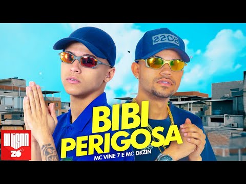 MC Vine 7 e MC Dkziin - Bibi Perigosa (Prod. Mello Santana)