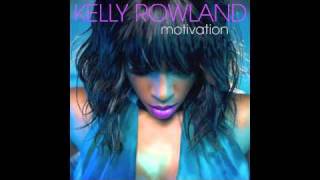 Kelly Rowland - Motivation (Explicit) Without Lil Wayne