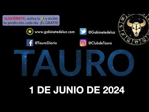 Horóscopo Diario - Tauro - 1 de Junio de 2024.
