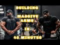 BUILDING MASSIVE ARMS IN 45 MINUTES @Blake Course