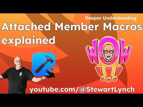 Swift Attached Macros:   Build a Real-World Member Macro from Scratch thumbnail