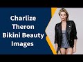 Charlize Theron Bikini Beauty Images Charlizetheron Bsknews
