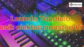 Download lagu Musik Elekton Lulo Nonstop 2024 Yang Paling Dicari || Leundo Topolulo mp3