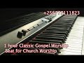 ​1 Hour Classic Gospel Worship Beat Uplifting Instrumental For Church Worship ClassicAfroBeats​