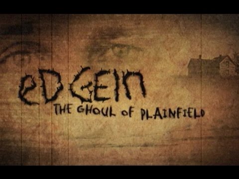 Ed Gein: The Ghoul of Plainfield (2004)