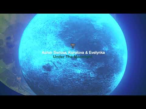Asher Swissa, Korolova & Evelynka - Under The Moonlight