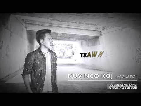 Kuv Nco Koj (Acoustic) - Leng Yang | COVER