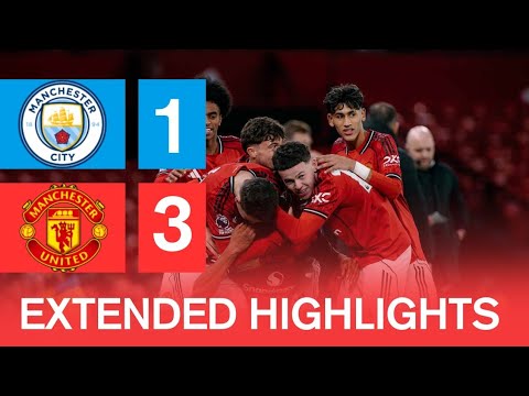 Manchester City U18 1 - 3 Manchester United U18  | Extended Highlights | U18 Premier League